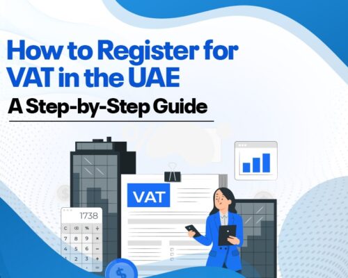 Decoding VAT Registration in the UAE: Step by Step Guide
