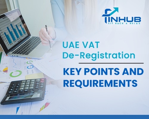 UAE VAT De-Registration: Key Points and Requirements